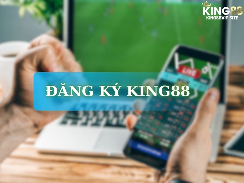 Đăng Ký King88